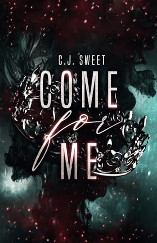 Come for Me: Part I (The Hunt, Band 1)