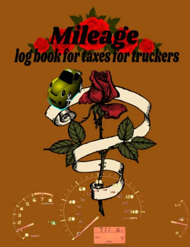 mileage log book for taxes for truckers: mileage log book for taxes for truckers in Books,cb radios for truckers,mileage log book,gifts for truckers,inventory log book
