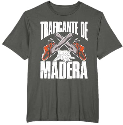Leñador Divertido Traficante De Madera Motosierra Camiseta