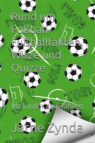 Rund um Fußball-Fußballfakten, Witze und Quizze: für kinder ab 6 Jahren