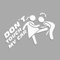 Decus Dont Touch My CAR EIERTRITT L 1682 (weiß) // Sticker OEM JDM Style Aufkleber