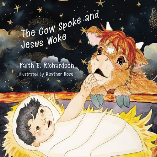 The Cow Spoke and Jesus Woke