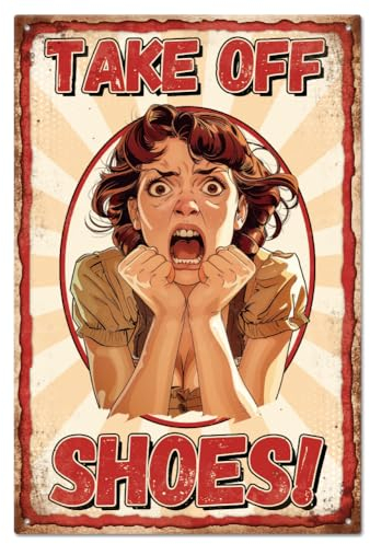 GLOBLELAND Take Off Shoes Funny Nervous Woman Metal Tin Sign 12x8in/30x20cm for Garage Garden Signs Art Plaque Poster Wall Decor for Home Kitchen Bar Club Coffee Shop