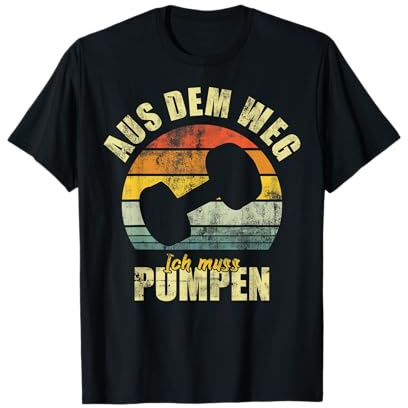 Pumpen Fitness Training Kraftsport Lustiger Spruch Vintage T-Shirt