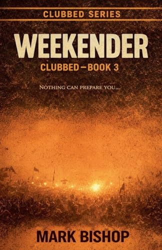 Weekender (Clubbed., Band 3)
