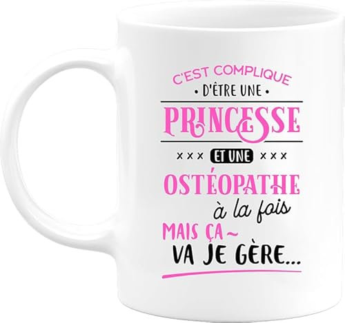 Otshirt Tasse princesse et osteopathe | Mug Céramique 325ml, Imprimé en France, cadeau humour anniversaire original rigolo humoristique