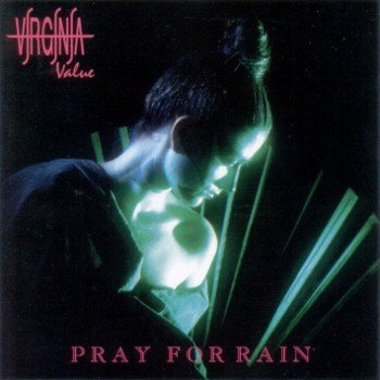 Virginia Value - Pray For Rain