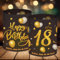 12 Windlicht Tischdeko, 18 Jahre Happy Birthday Deko, Stimmungsvolle Tischdeko 18. Geburtstag Junge Mädchen, 18ter Geburtstag, Schön DASS Du Da Bist, für Teelichter oder Kerzen