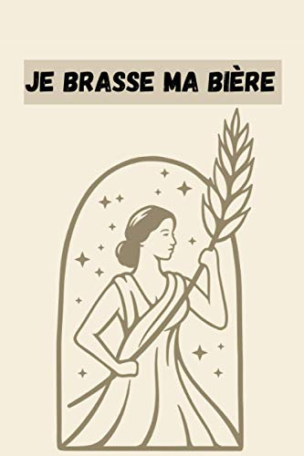 Je brasse ma bière: Carnet de Brasserie pour 50 bières, 15,24 x 22,86 cm | Ce carnet est parfait pour les professionnels et les amateurs de bière, ... permettre de noter un maximum d'informations