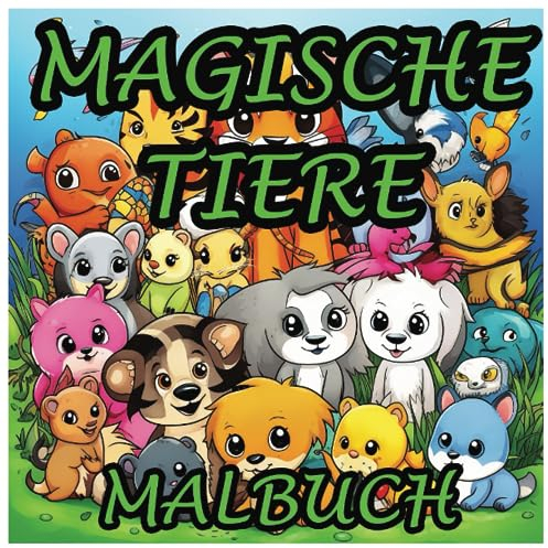 Kinder Malbuch: Magische Tiere - Malbuch für Kinder ab 4 Jahren