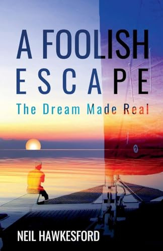 A Foolish Escape (A Foolish Trilogy, Band 3)