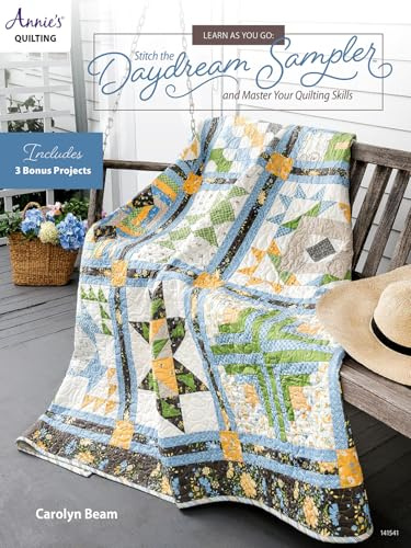 Learn as You Go: Stitch the Daydream Sampler: and master your quilting skills