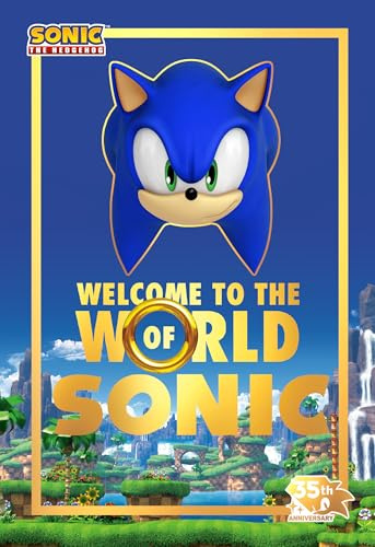 Welcome to the World of Sonic: 35th Anniversary Edition (Sonic the Hedgehog)