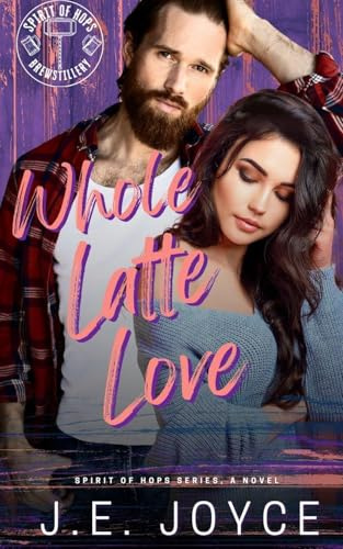 Whole Latte Love (Spirit of Hops, Band 3)