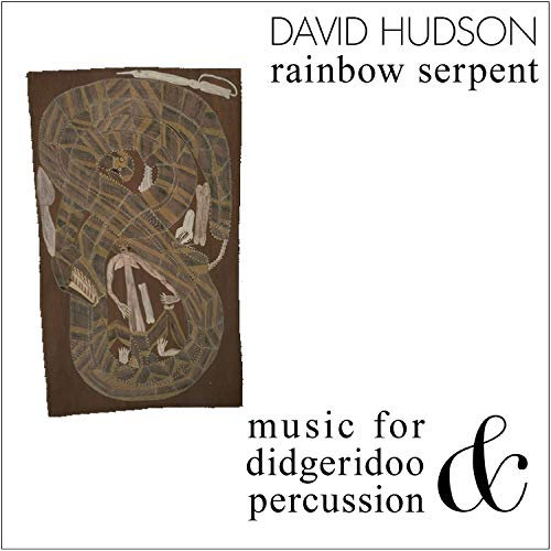 Rainbow Serpent: Music for Didgeridoo & Percussion