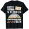 Reise vor dem Sterben - Wohnwagen Camping Shirt - Wohnmobil T-Shirt