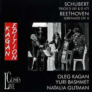 Oleg Kagan Edition Vol. 6: Streichtrios B-Dur / Serenade Op. 8