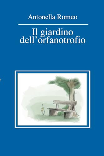 IL GIARDINO DELL'ORFANOTROFIO
