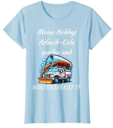 Asbach Cola Winterdienst Hobbys Apres Ski T-Shirt