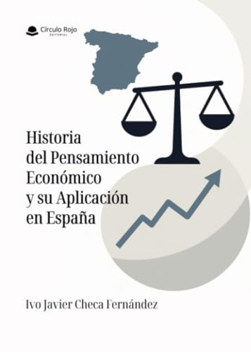 Historia del Pensamiento Económico y su Aplicación en España