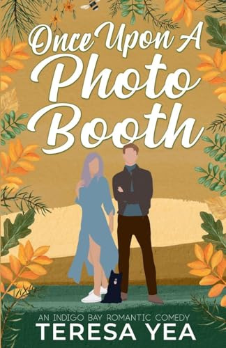 Once Upon A Photo Booth (Indigo Bay, Band 2)
