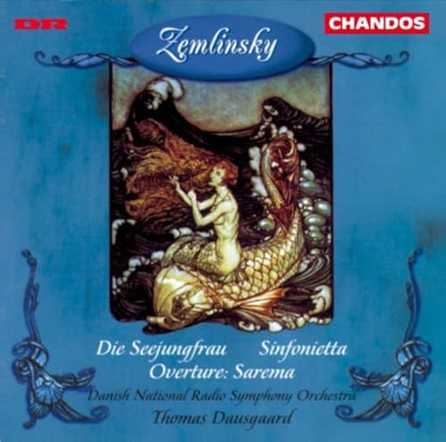 Zemlinsky: Die Seejungfrau / Sinfonietta, Op. 23