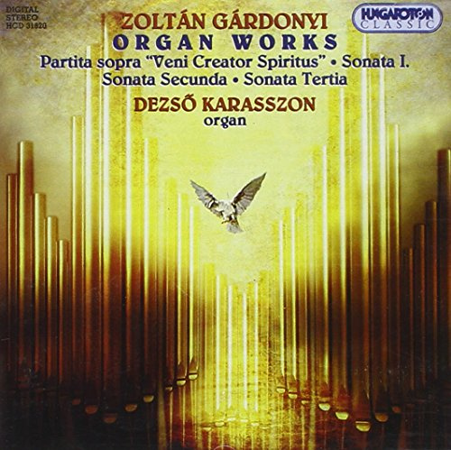 Organ Works: Partita Sopra veni Creator Spiritus