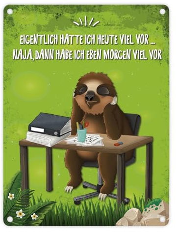 trendaffe - Metallschild mit Faultier im Büro Motiv und Spruch: Eigentlich Hatte ich Heute viel vor Naja dann Habe ich eben Morgen viel vor