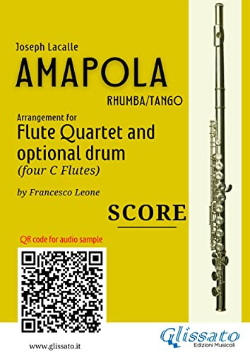Flute Quartet Score of Amapola: Tango/Rhumba (Amapola - Flute Quartet Book 7) (English Edition)
