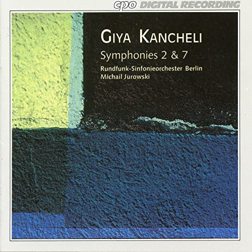 Kancheli: Symphonies 2 & 7