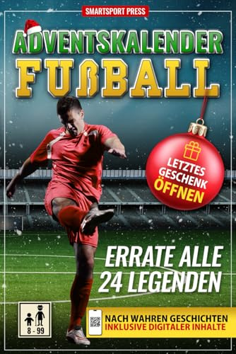 Adventskalender Fußball: Errate 24 Legenden. Jeden Tag eine epische Story. QR scannen, Champion erraten & digitale Karten sammeln. Mit lebenslangem ... Perfektes Geschenk für Erwachsene & Teens.
