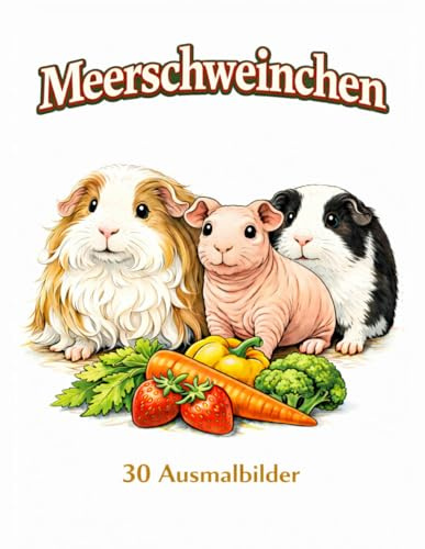 Meerschweinchen: 30 Ausmalbilder