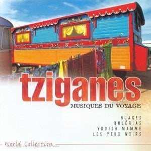 Tziganes : musiques du voyage