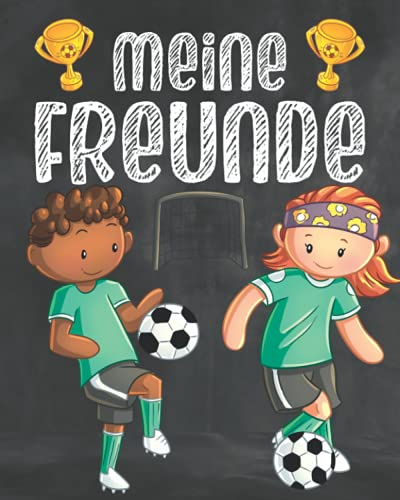 Meine Freunde: Fussball Freundebuch für Jungen ab 6 Jahren. Geschenk für Grundschulkinder
