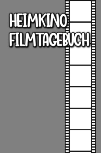 Heimkino Filmtagebuch: Logbuch für dein Heimkino oder Wohnzimmerkino I Organisiere und Bewerte deine Lieblingsfilme und -serien I Heimkino Filmtagebuch