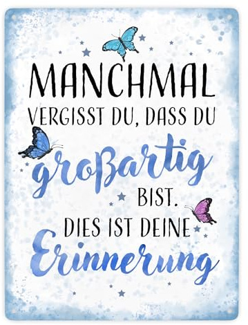 Schmetterlinge Metallschild XXL in 28x38 cm Manchmal vergisst du dass du großartig bist ein liebevolles Schild mit Spruch romantisch Schmetterling Motiv Frauen Blechschild