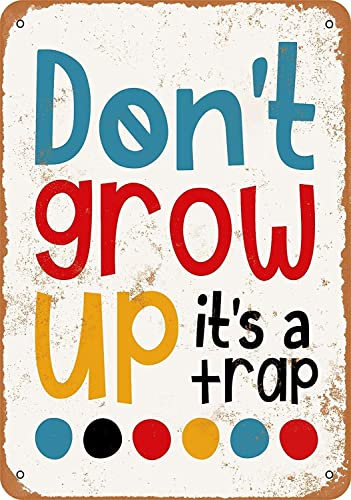 Vintage Metall Blechschild Schilder Retro Schilder Don'T Grow Up It'S A Trap Nostalgische Kunst Dekoration Vintage Poster für Zuhause Bar Store Cafe Club Bauernhof Garage Vintage Metall Blechschild