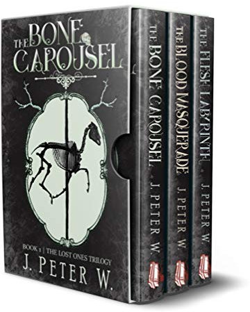 The Lost Ones Trilogy Box Set: The Bone Carousel, The Blood Masquerade, The Flesh Labyrinth