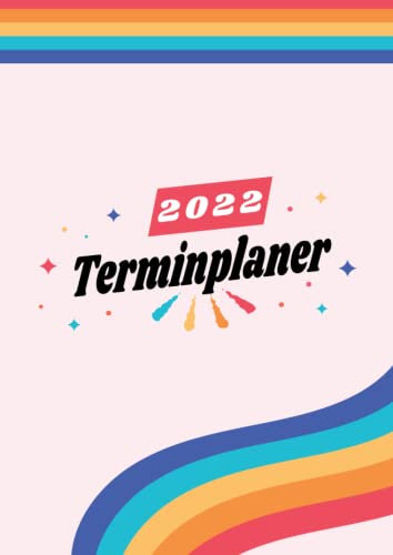 Terminplaner 2022: Wochenplaner zum notieren, organisieren und planen DIN A4. Kalender / Terminkalender / Monats- / Tagesübersicht / Kontakt- / Geburtstags listen / lgbt gay bi