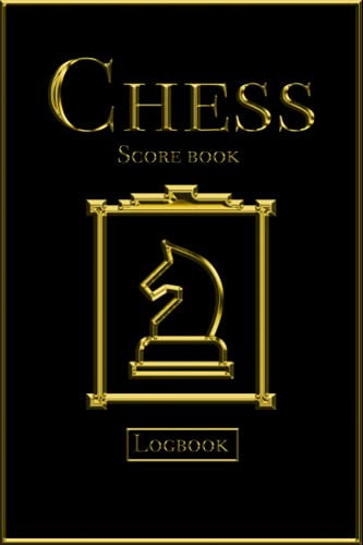Chess Scorebook: 100 Game , Luxurious Black Chess Score Notebook / logbook , Track Your Moves & Analyse Your Strategies , Perfect Gift for Chess Lovers ( 90 Moves )
