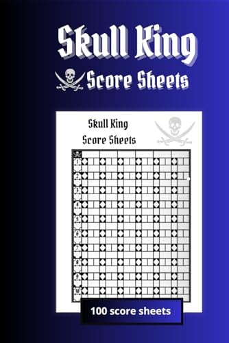 Skull King Score Sheets : 100 Pads For Tracking: Compact 6×9 Notebook