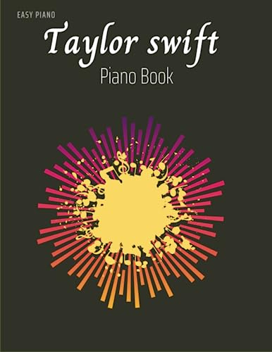Taylor Swift Piano Book: Easy Piano