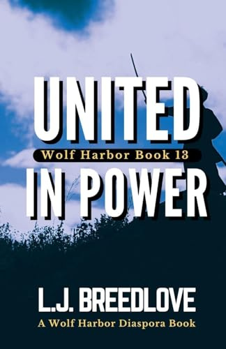 United in Power (Wolf Harbor, Band 21)