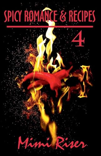 Spicy Romance & Recipes #4