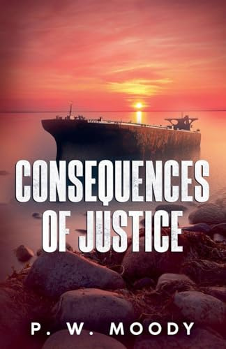 Consequences of Justice (Keeley Bloom, Band 1)