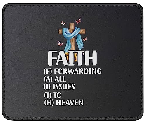 Faith Forwarding All Issues to Heaven Mauspad – Gebete Religiöse Geschenke für Christen – Inspirierende Schrift Geschenk Mauspad 24,1 x 20,8 cm