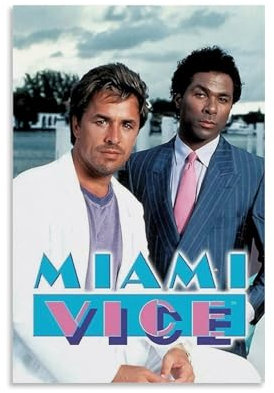 YAWRGJWRG Poster, Motiv: Miami Vice 1984 (5), dekoratives ästhetisches Leinwandposter, Wandkunst, Dekor, Wohnzimmer, modern, Familienschlafzimmer, Musik-Filmposter, 30 x 45 cm, ungerahmter Stil