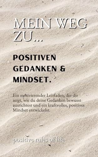 Mein Weg zu... Positiven Gedanken & Mindset