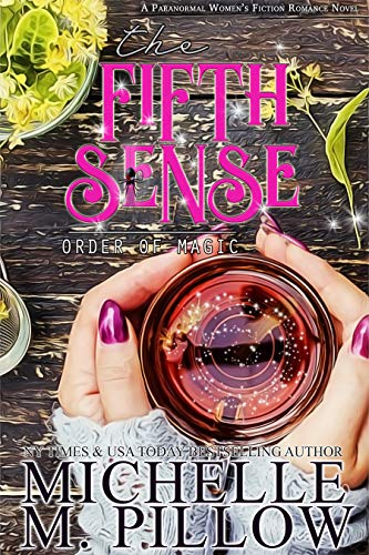 The Fifth Sense: A Paranormal Women's Fiction Romance Novel (Order of Magic Book 4) (English Edition)