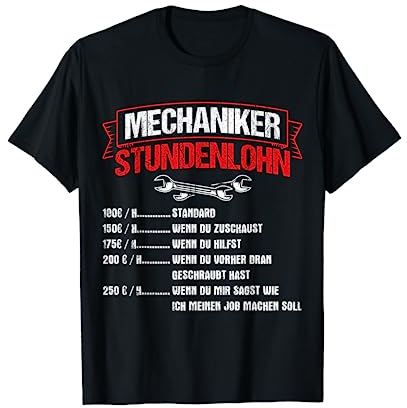 Auto KFZ Mechaniker Stundenlohn Geselle Meister Geschenk T-Shirt